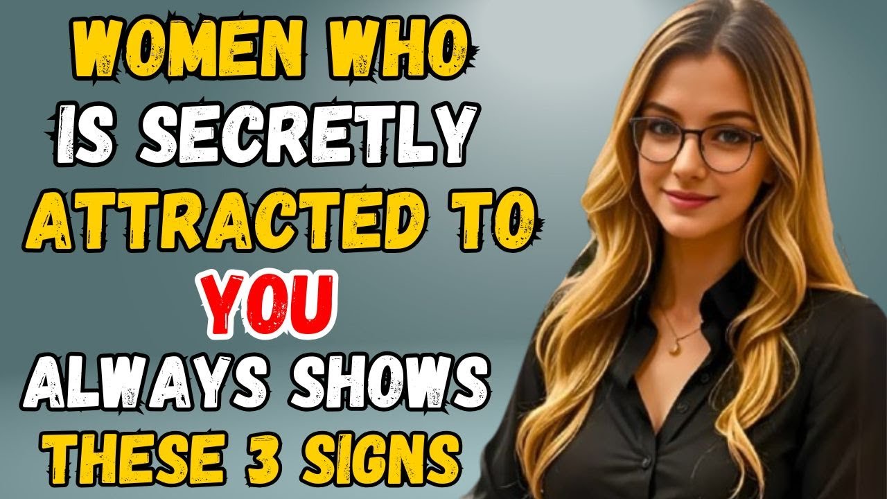 Woman Who Is Secretly Attracted to You Always Shows These 3 Signs | Stoic
