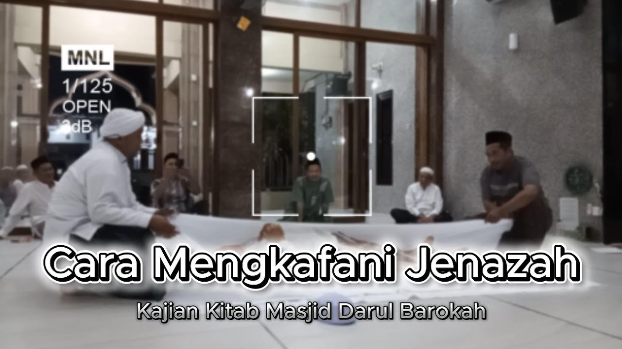 Cara Mengkafani Jenazah | Kajian Kitab Masjid Darul Barokah