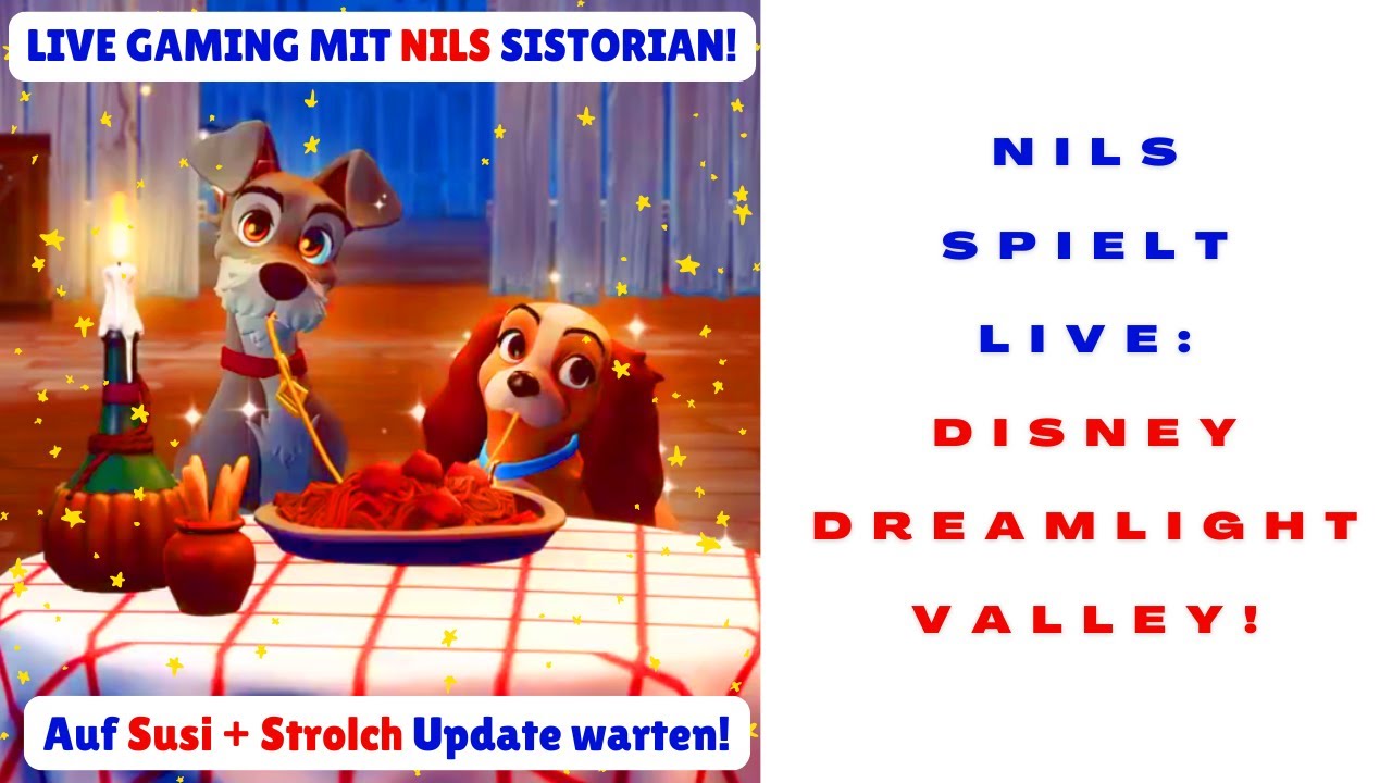 🔴 504 Auf Susi + Strolch Update warten live 😀 Disney Dreamlight Valley Live mit Nils Sistorian 😀😀