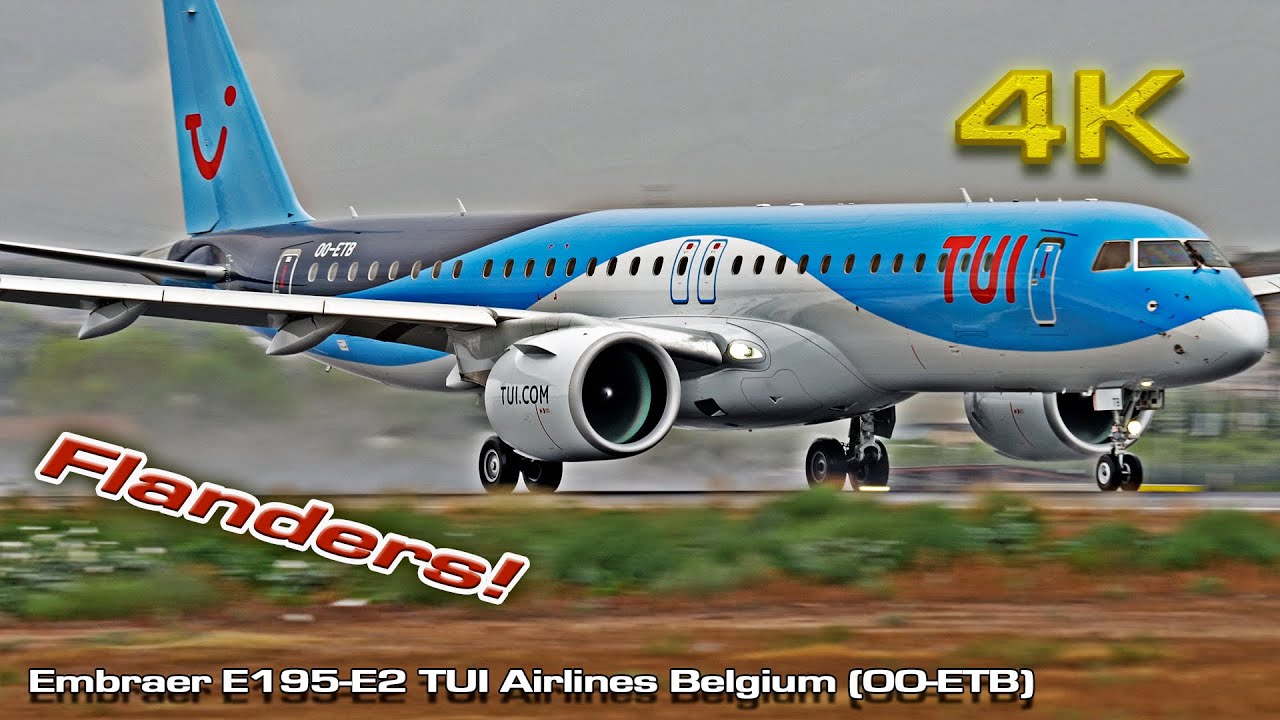 Embraer E195-E2 TUI Airlines Belgium (OO-ETB) Flanders!