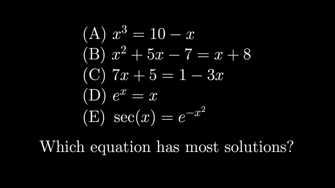 Which has the most roots? - GRE Mathematics Subject Test