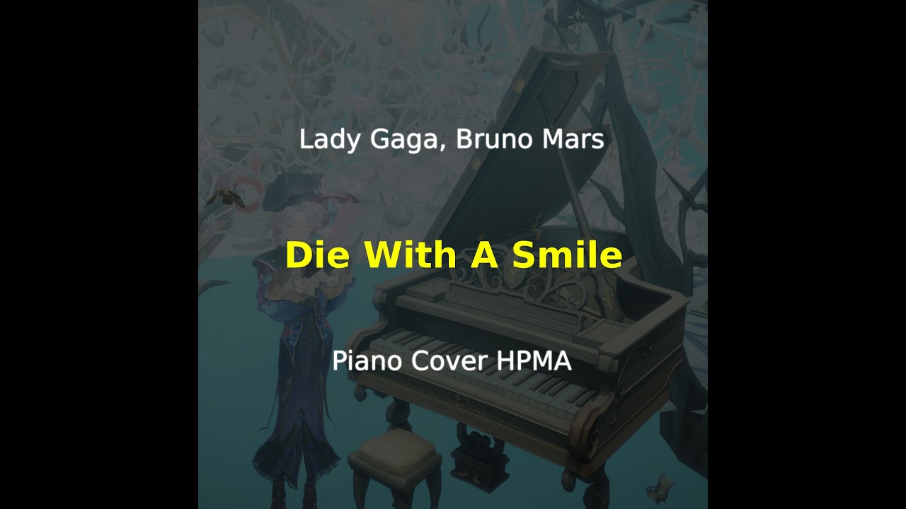 Lady Gaga, Bruno Mars - Die With A Smile | Piano Cover (Harry Potter: Magic Awakened)