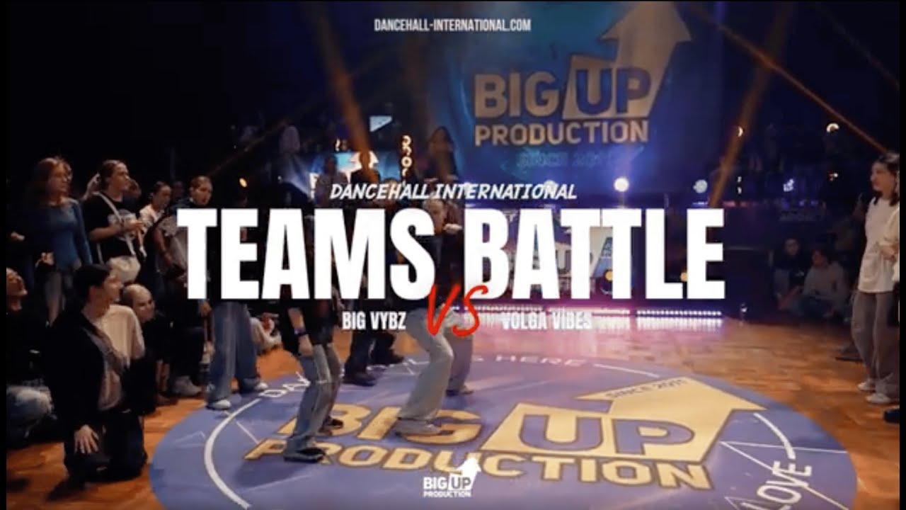 DANCEHALL INTERNATIONAL RUSSIA 2025| TEAMS BATTLE - BIG VYBZ VS VOLGA VYBZ (WIN)