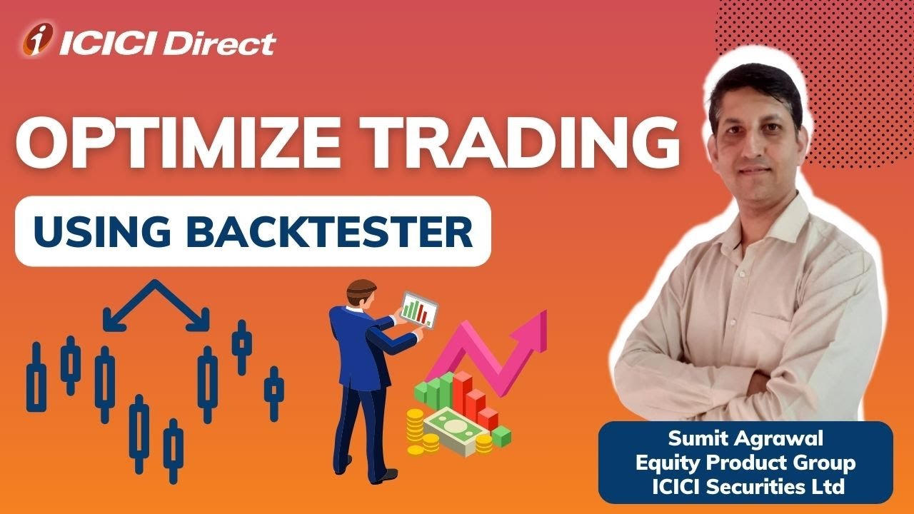 Optimize trading using Backtester. #icicidirect
