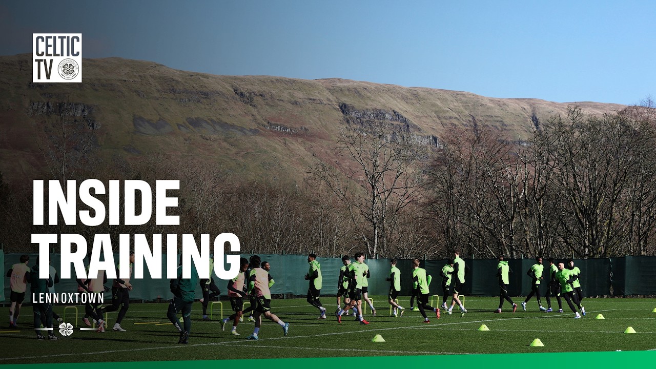 🎥 Inside Training | Lennoxtown (03/03/26)