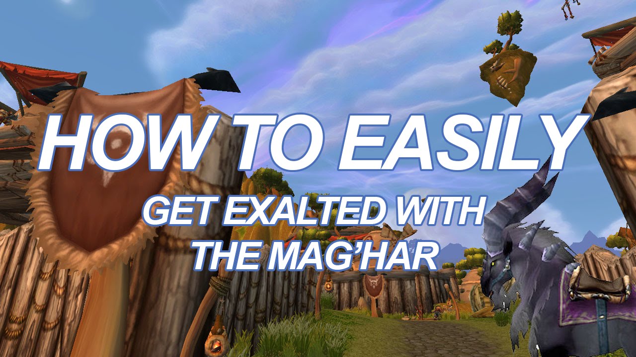 How to Easilly Get Exalted with the Mag'har (8 Talbuk Mounts!)