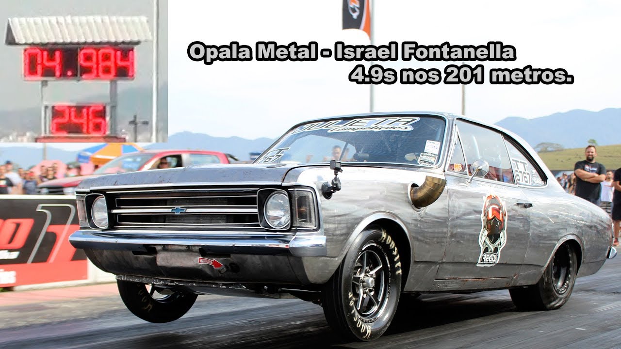 Opala Metal - 4.9s nos 201 metros