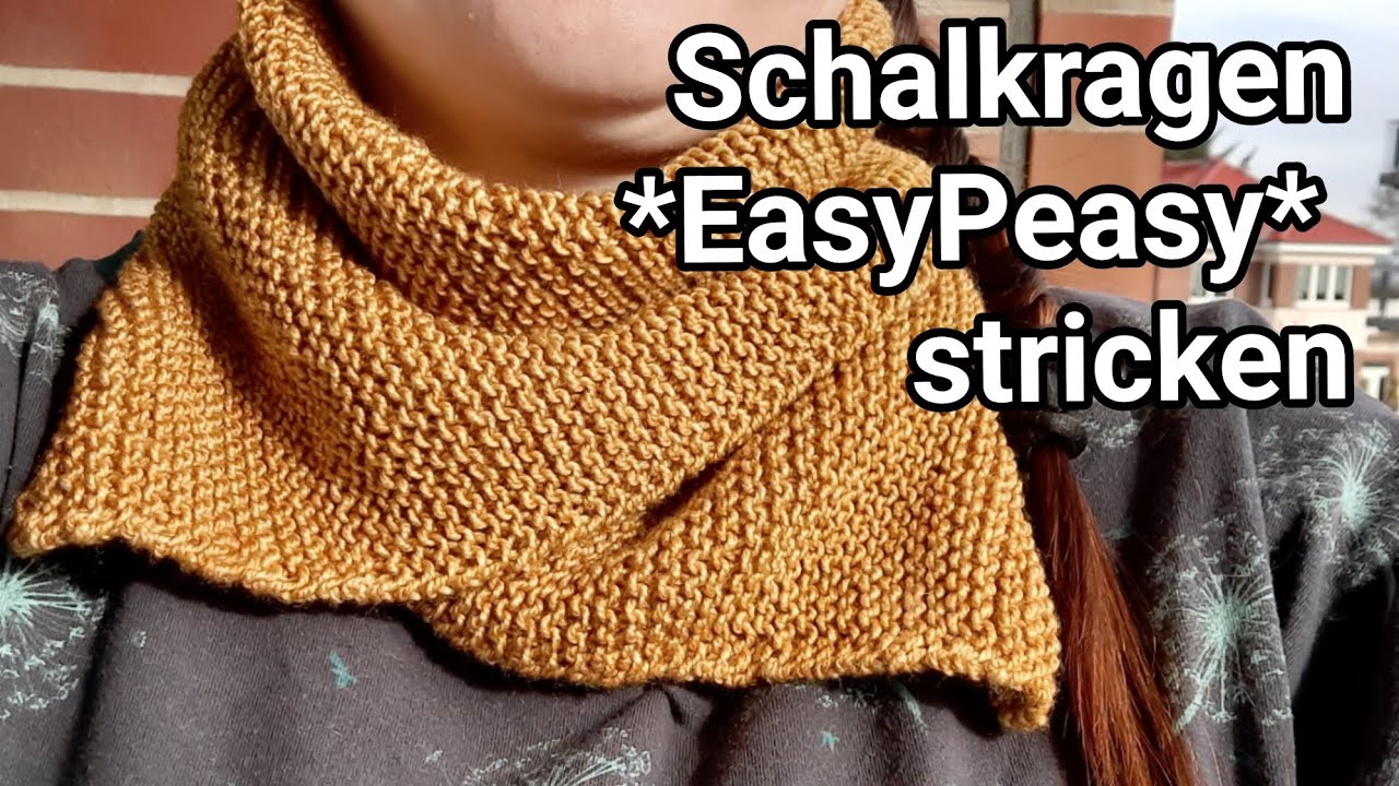 🌈 Schalkragen *EasyPeasy* stricken - Anfängerprojekt ❤️❤️❤️