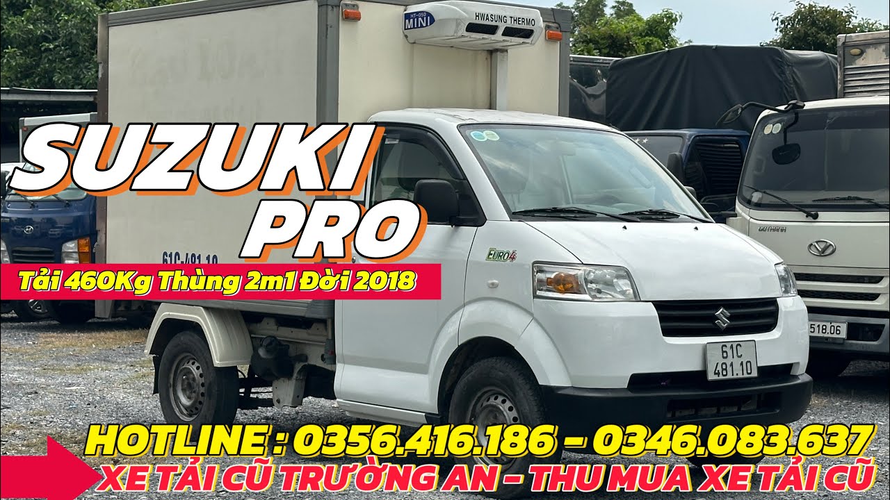 SUZUKI PRO Đông Lạnh Đời 2018 - Khởi Nghiệp Chỉ hơn 200Tr | XE TẢI CŨ TRƯỜNG AN 0356.416.186