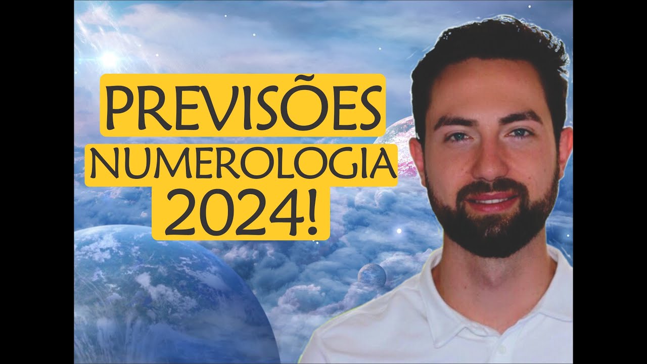 2024: Previsão pela Numerologia