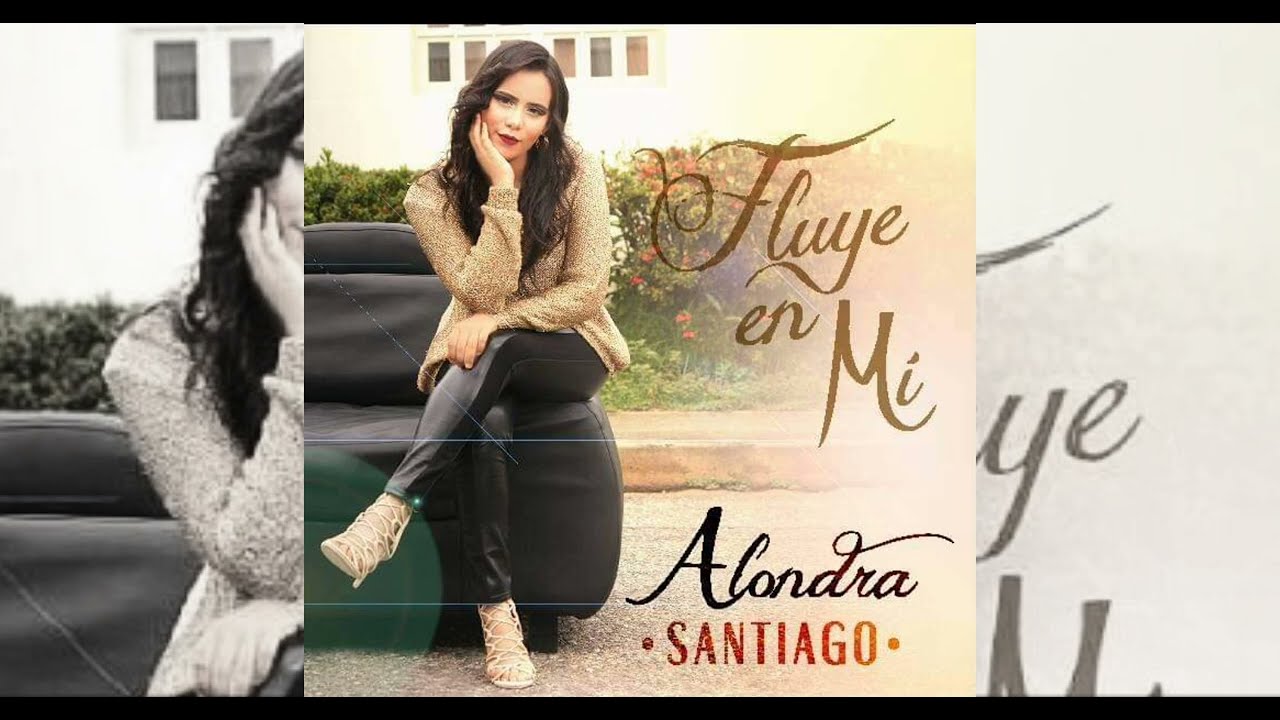 Alondra Santiago - Fluye en Mí (Audio)