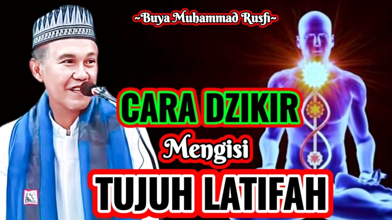 Buya Muhammad Rusfi - Cara Dzikir Mengisi Tujuh Latifah || #LatifahQalbi