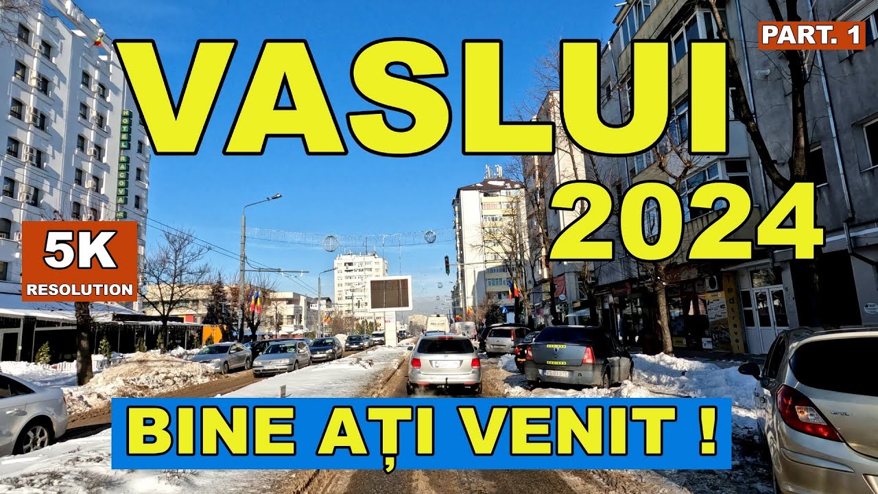 Orasul VASLUI video 5K cu GoPro - ul din masina ruta Petru Rares - Crucea Garii - Centru ep. 1