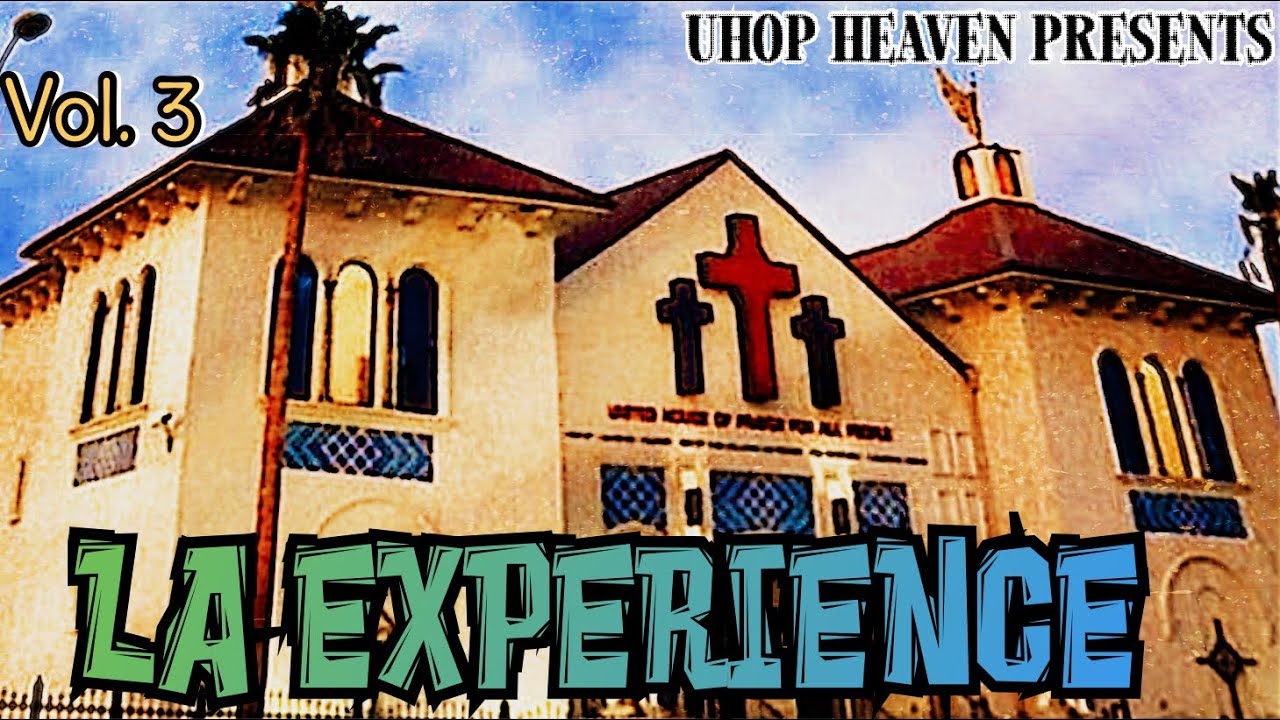 UHOP HEAVEN PRESENTS: LA EXPERIENCE: Vol. 3