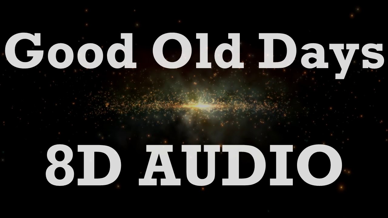 Macklemore - Good Old Days ft. Kesha (8D AUDIO)