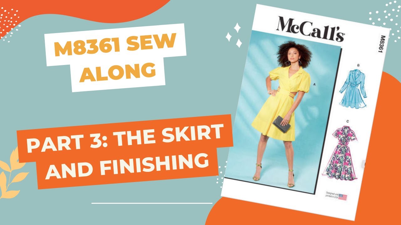 M8361 Sew Along Part 3: The Skirt and Finishing