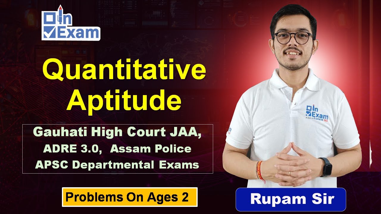 Quantitative Aptitude | Class - 2 |  Gauhati High Court | Assam Police | APSC Departmental Exams