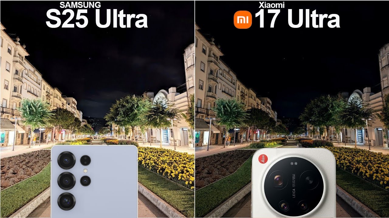 Xiaomi 17 Ultra vs Samsung Galaxy S25 Ultra Camera Test Comparison