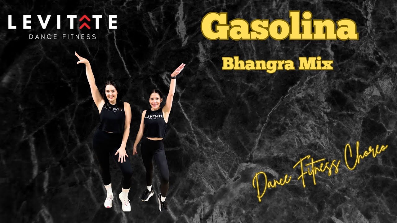 Gasolina (Bhangra Mix) ~ Levitate Dance Fitness 