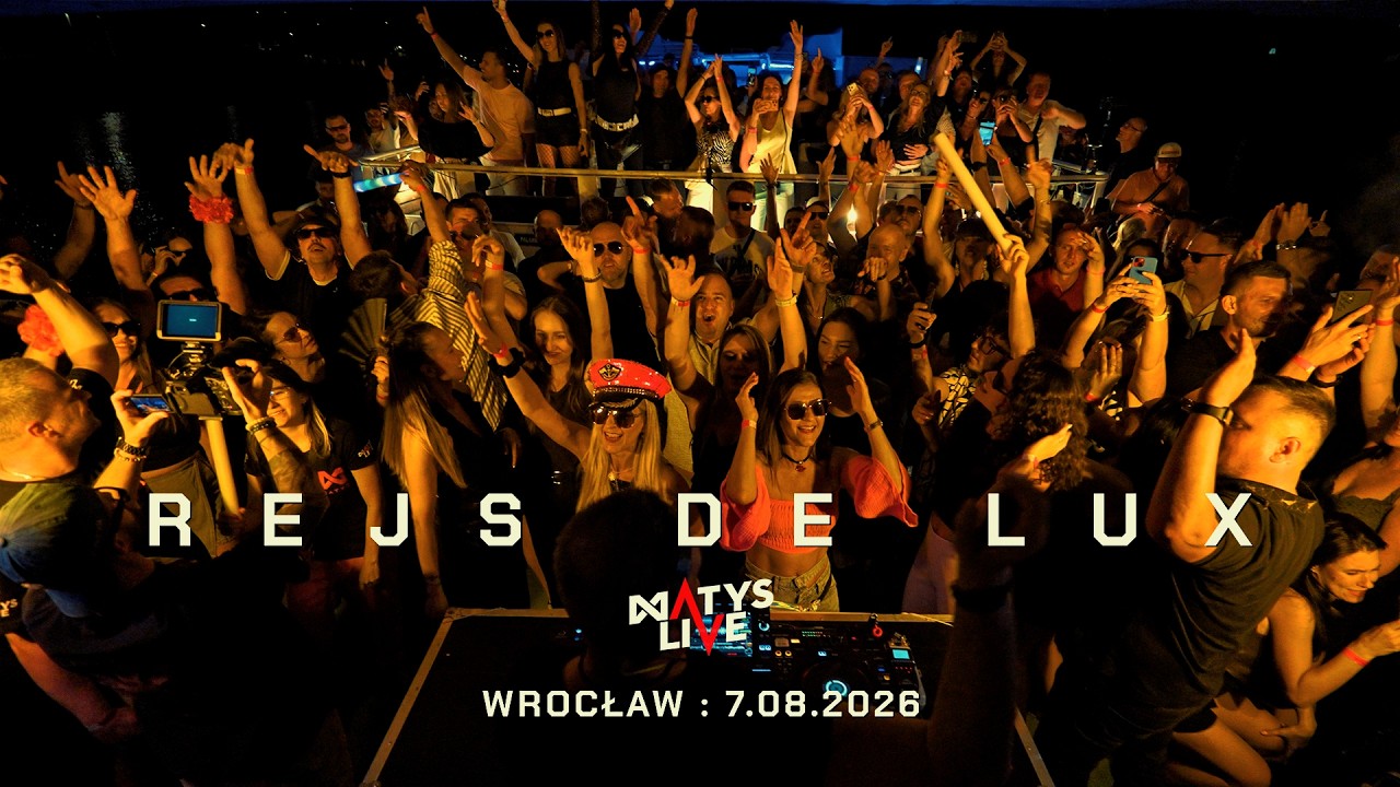 MATYS : Rejs De Lux : Wrocław | 7.08.2026