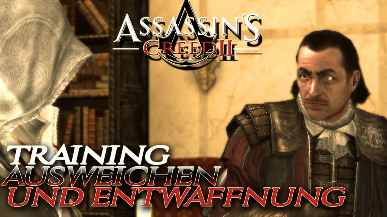 Let&acute;s Play Assassins Creed 2 [#38][PC] Ausweichen und Entwaffnung [Lets Play Asassins Creed 2 GER]
