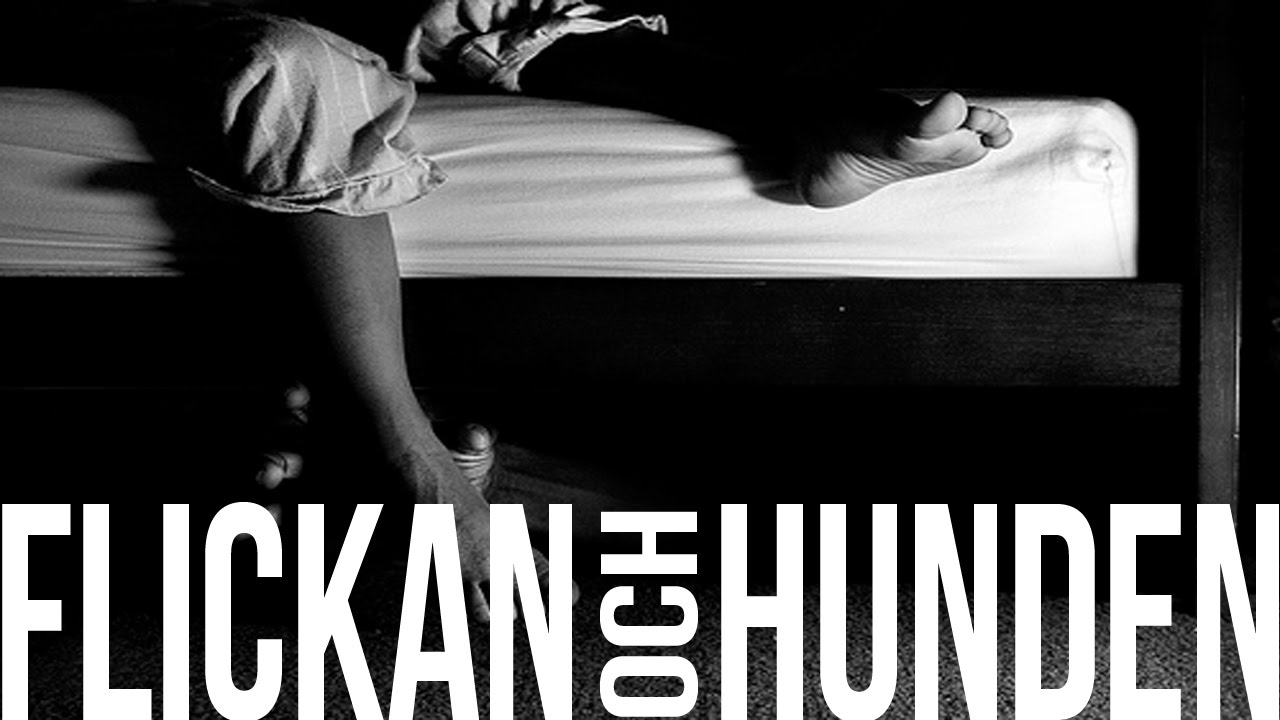 Flickan och Hunden - Rysare 1