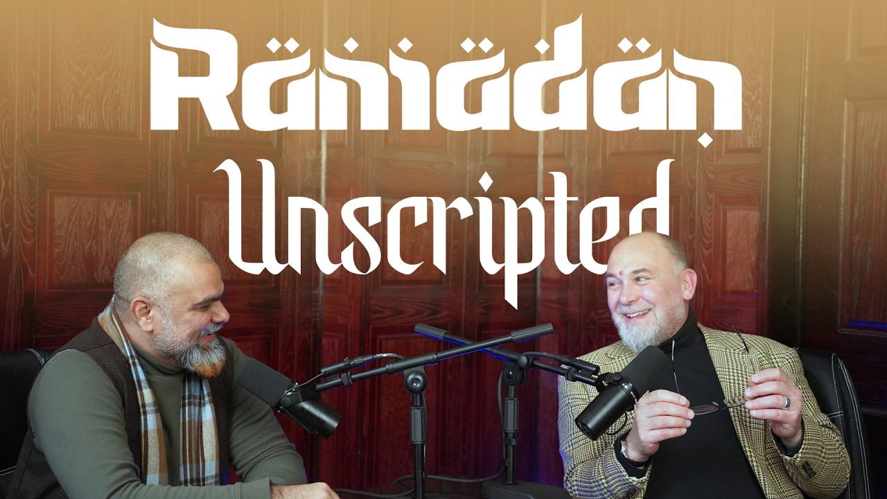 Ramadan Unscripted - Session 2
