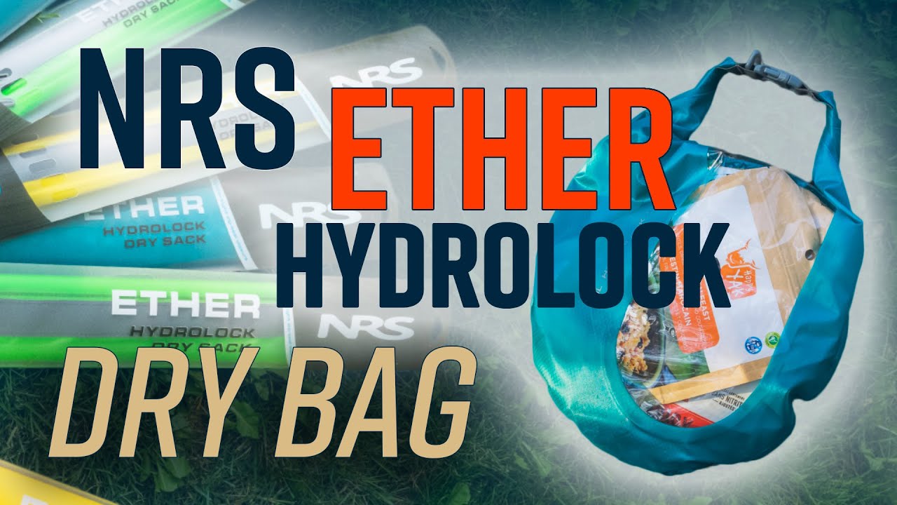 NRS Ether Hydrolock dry-sack - Keep your things dry, and find them quickly!