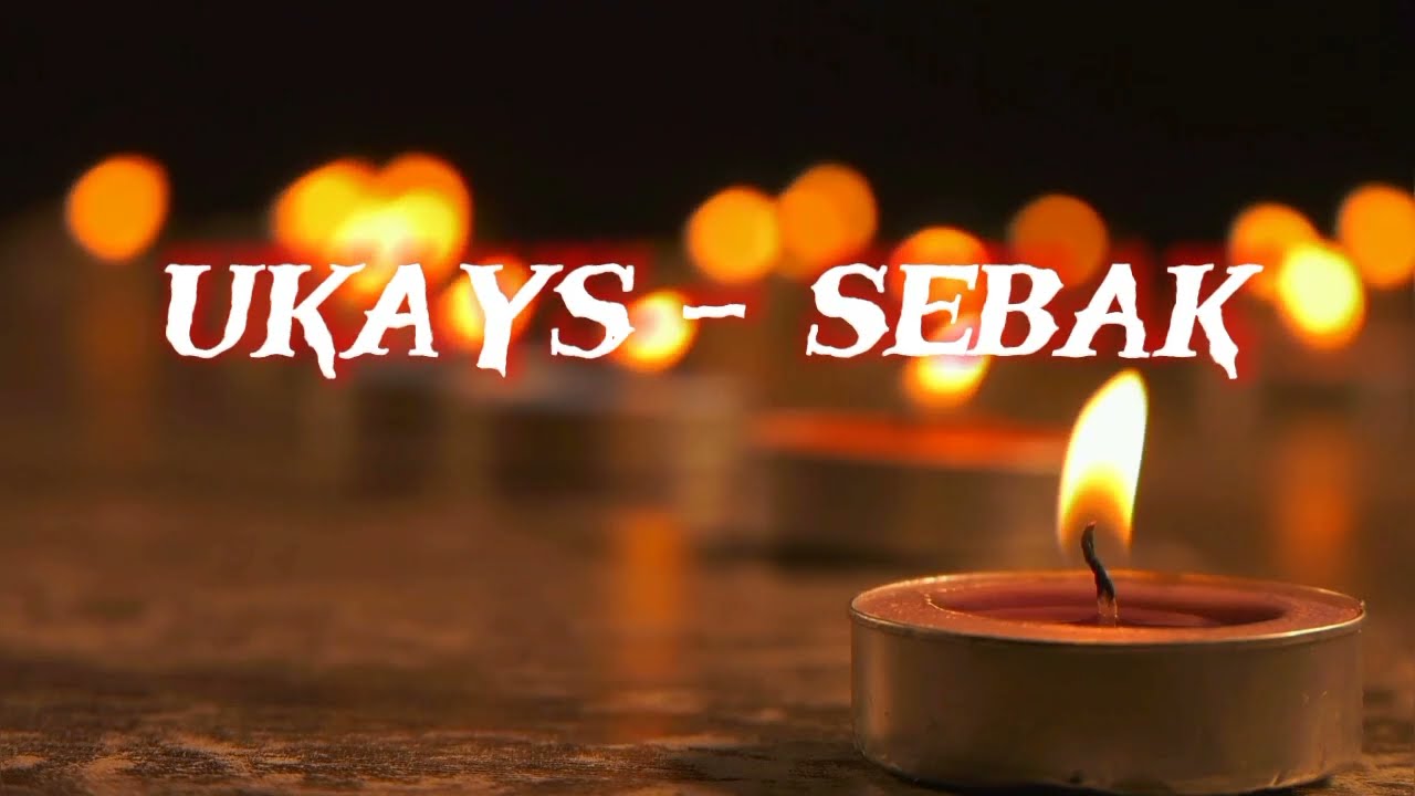 Ukays - Sebak (Lirik)
