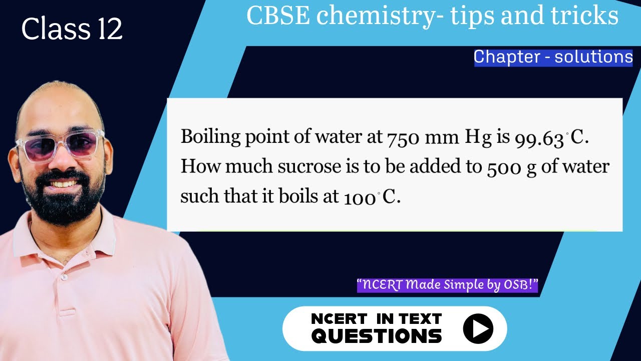 Boiling point of water at 750 mm Hg is 99.63∘C. How much sucrose is to be added to 500 g of water