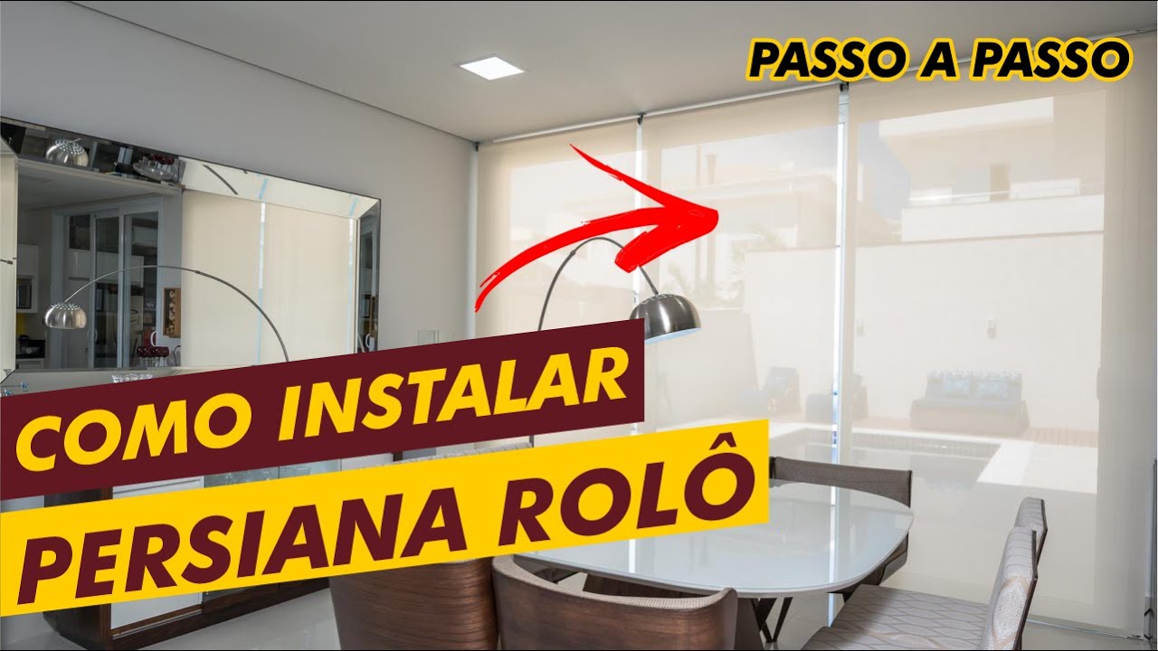 Instalação da Persiana Rolô | Fácil Persianas
