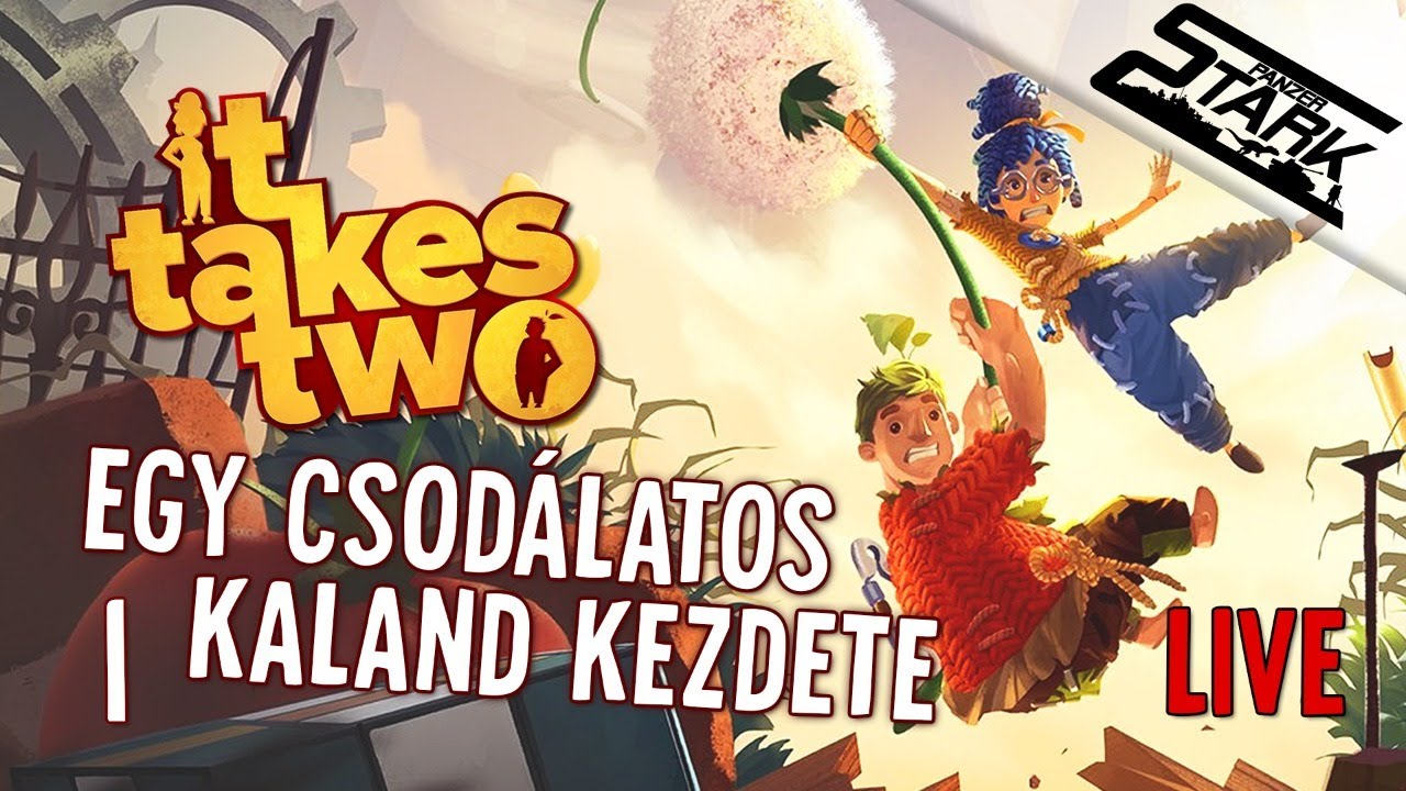 It Takes Two - 1.Rész (Egy Csodálatos Kaland Kezdete) - Stark LIVE