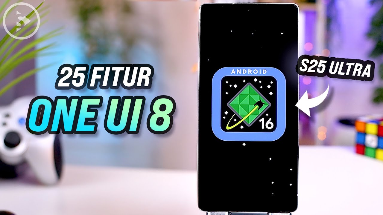 25 Fitur BARU One UI 8 di Samsung S25 Ultra ✨