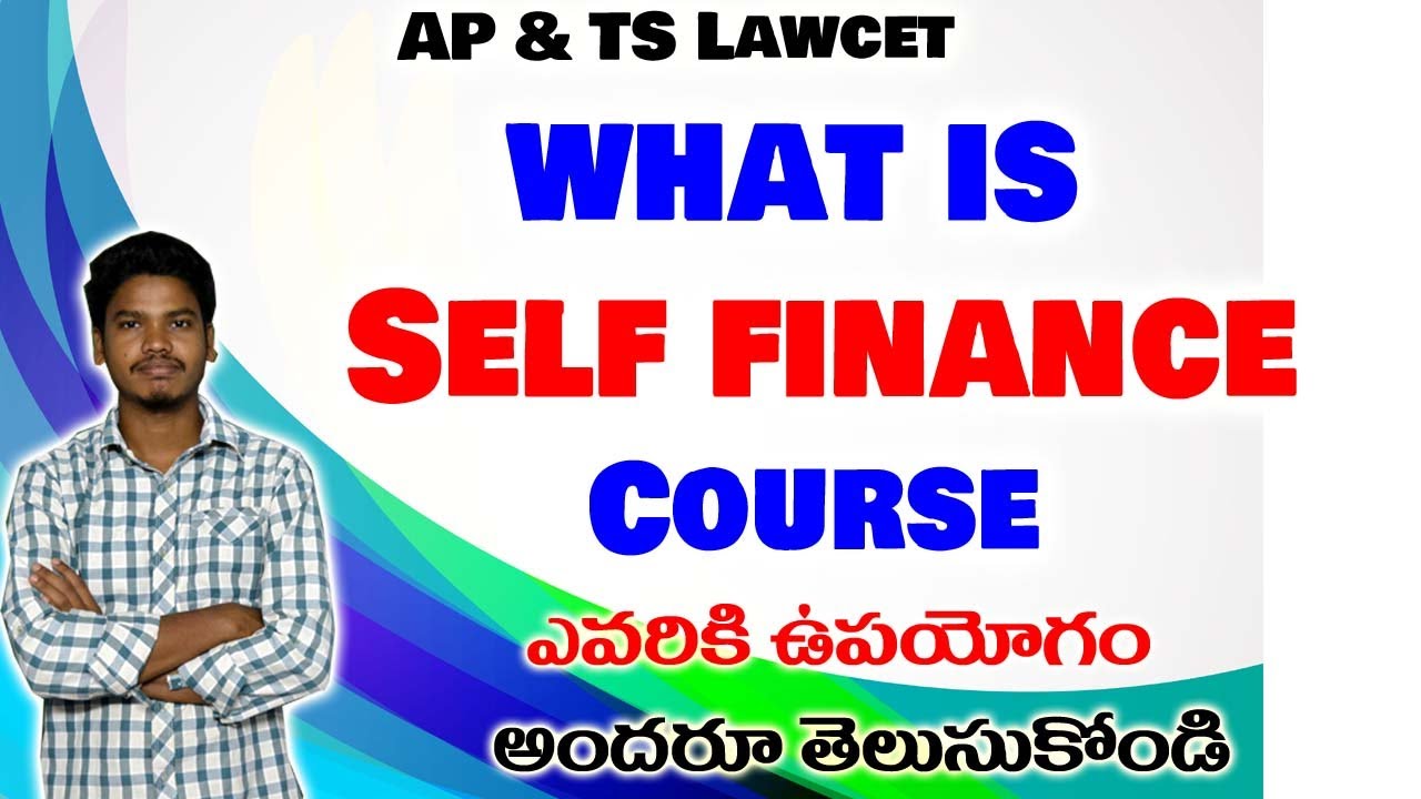 What is Self Finance Course ?