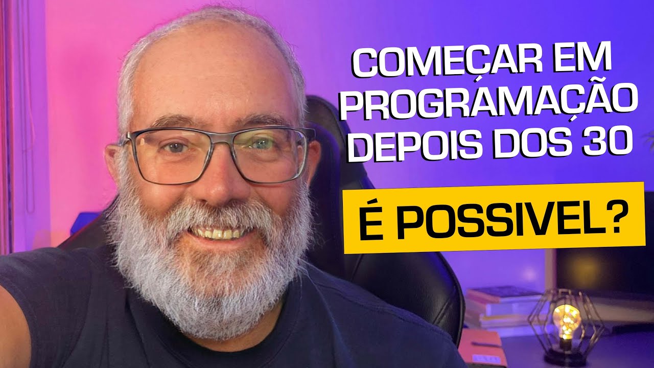 Quem tem mais de 30 anos consegue se tornar um programador?