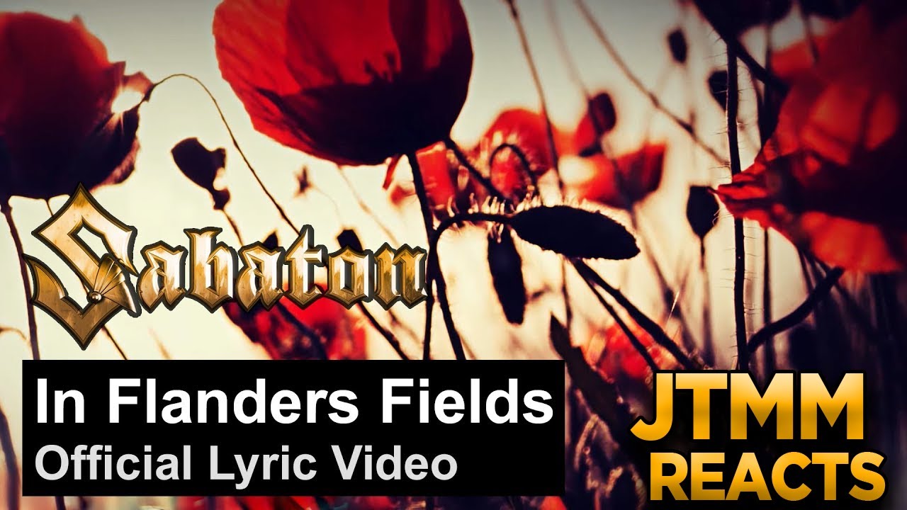 Lyricist reacts to - In Flanders Fields - JTMM Reacts
