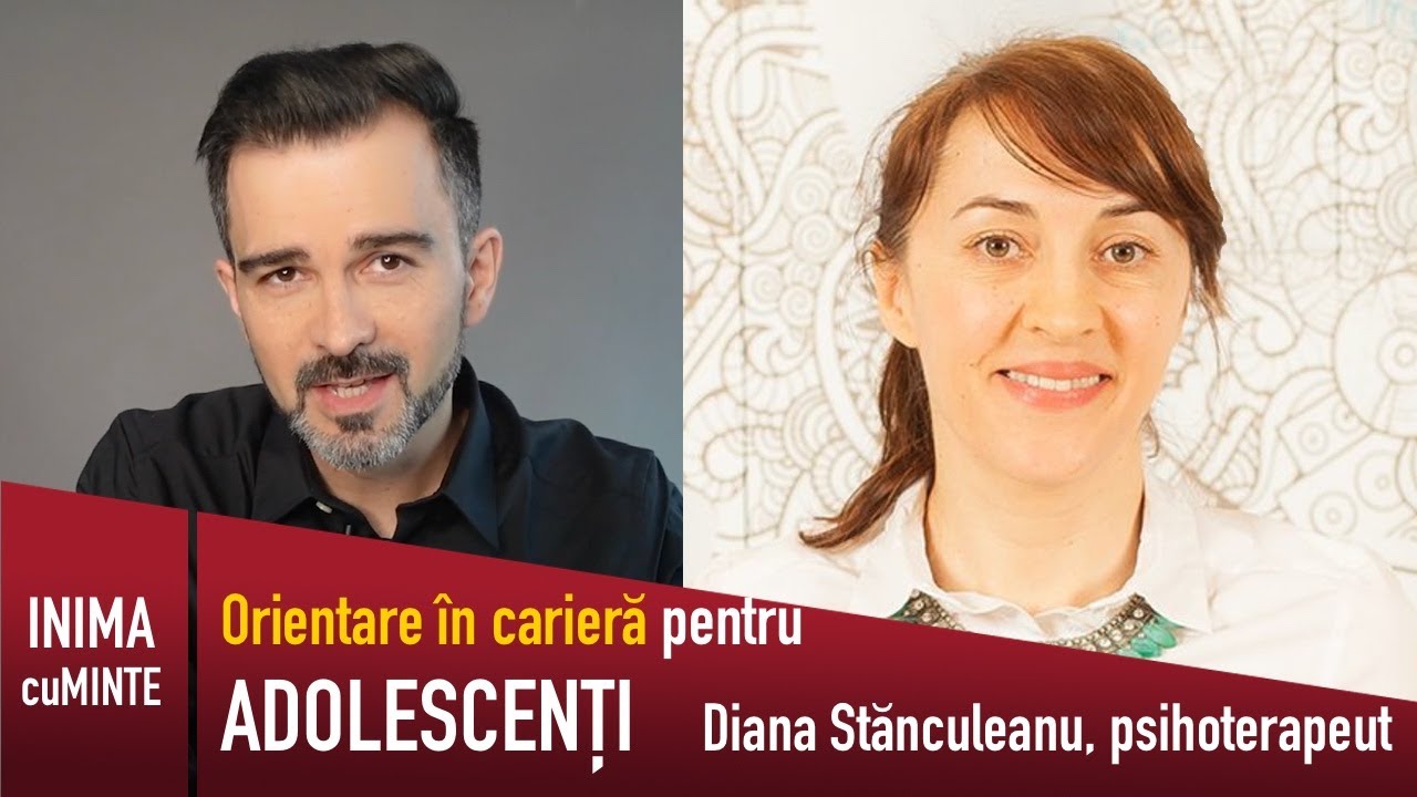 Cum să-ți găsești drumul &icirc;n viață - Orientare &icirc;n carieră la v&acirc;rsta adolescentei cu Diana Stănculeanu