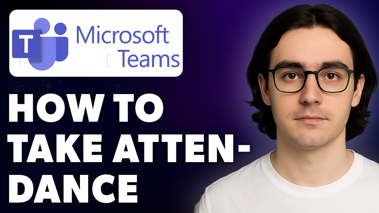 How To Take Attendance In Microsoft Teams [2025 Guide]
