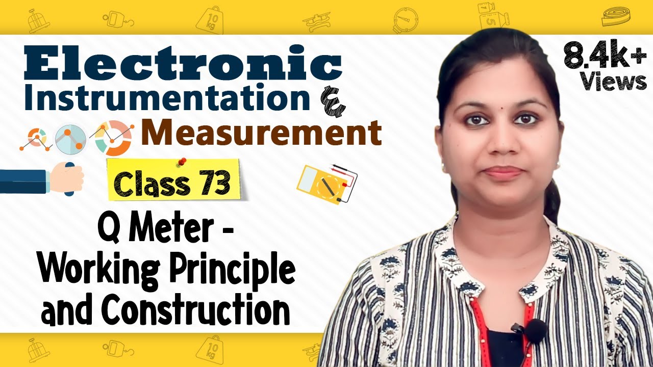 Q Meter - Working Principle and Construction - Electronic Instrumentation and Measurement
