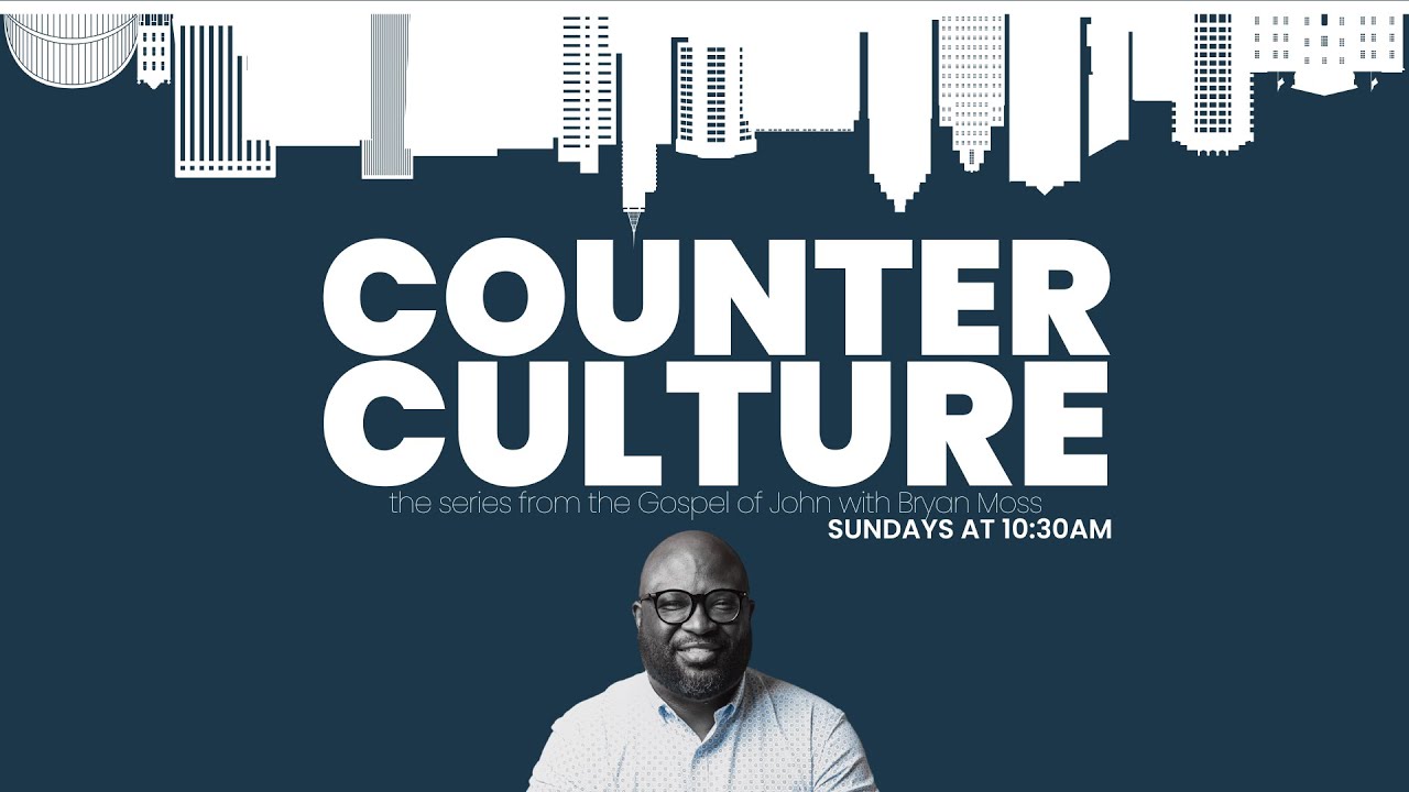 "Counter Culture" | Sep. 14,  2025 | Bryan Moss