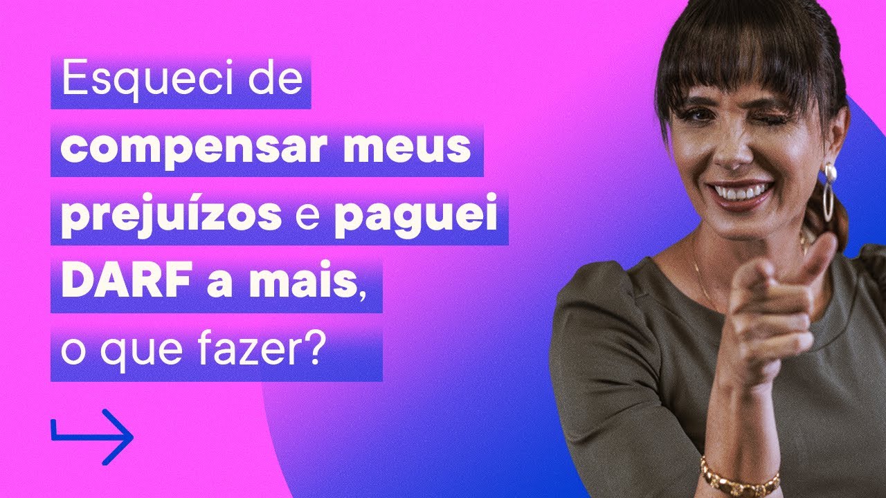 Paguei DARF sem compensar PREJUÍZOS, e AGORA? | Tributação na Bolsa de Valores