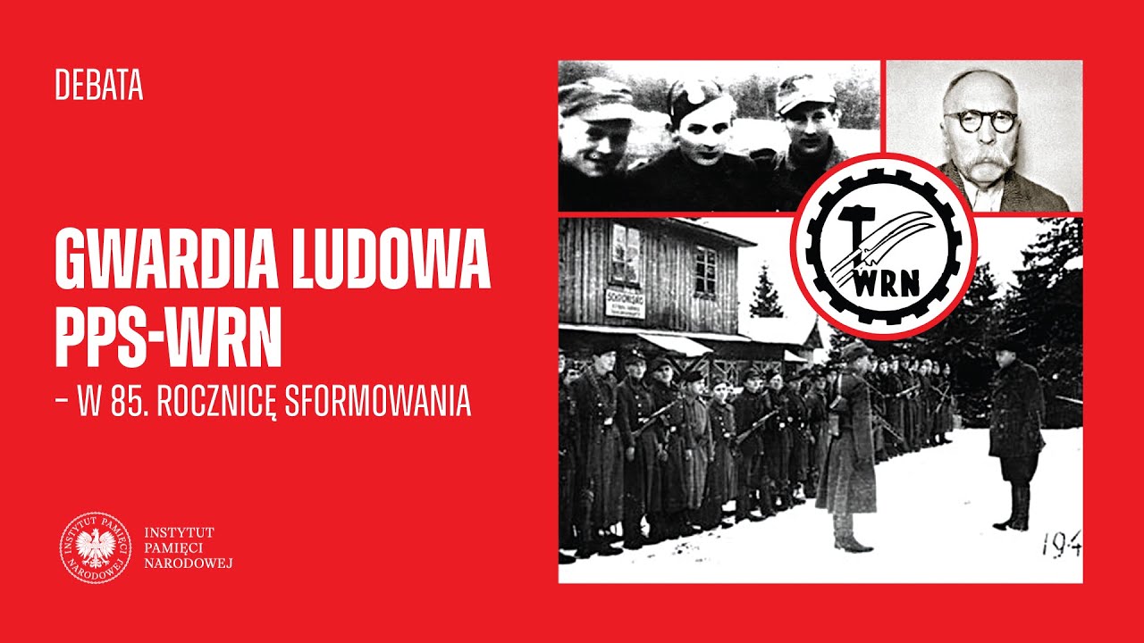 Gwardia Ludowa PPS-WRN &ndash; w 85. rocznicę sformowania [DEBATA]