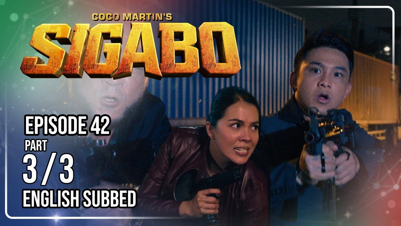 Coco Martin's Sigabo | Episode 42 (3/3) | August 18, 2026