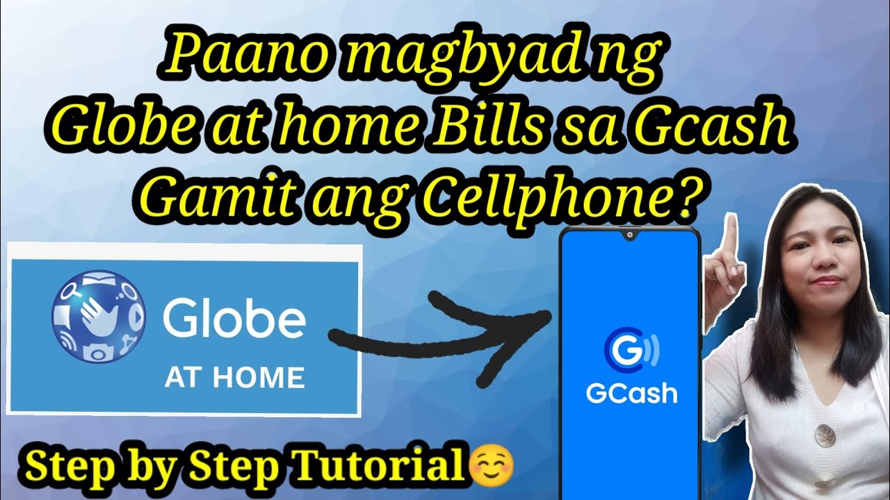 Paano Magbayad ng Globe at Home Bills sa Gcash Gamit ang Cellphone?