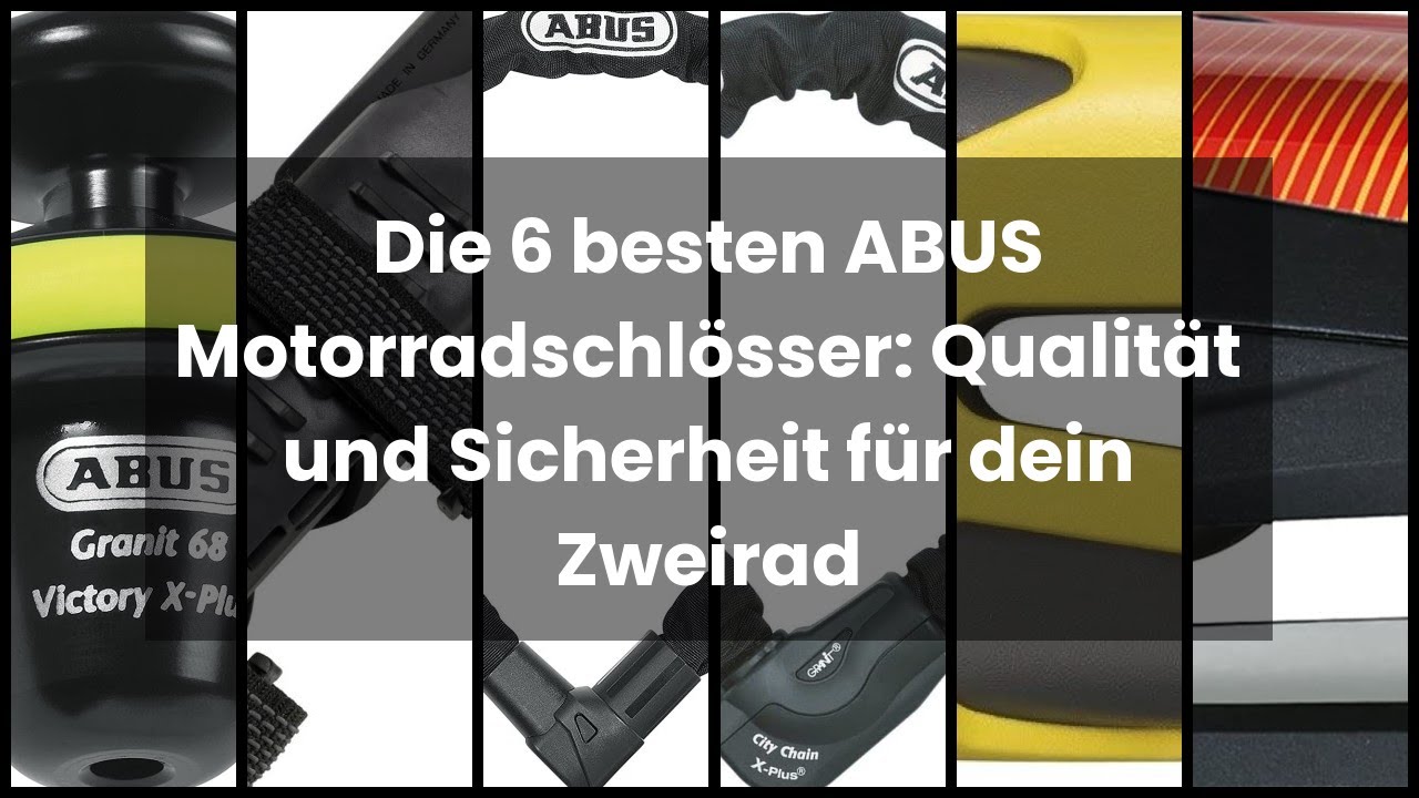 Die 6 besten ABUS Motorradschlösser: Qualität und Sicherheit für dein Zweirad 🥇
