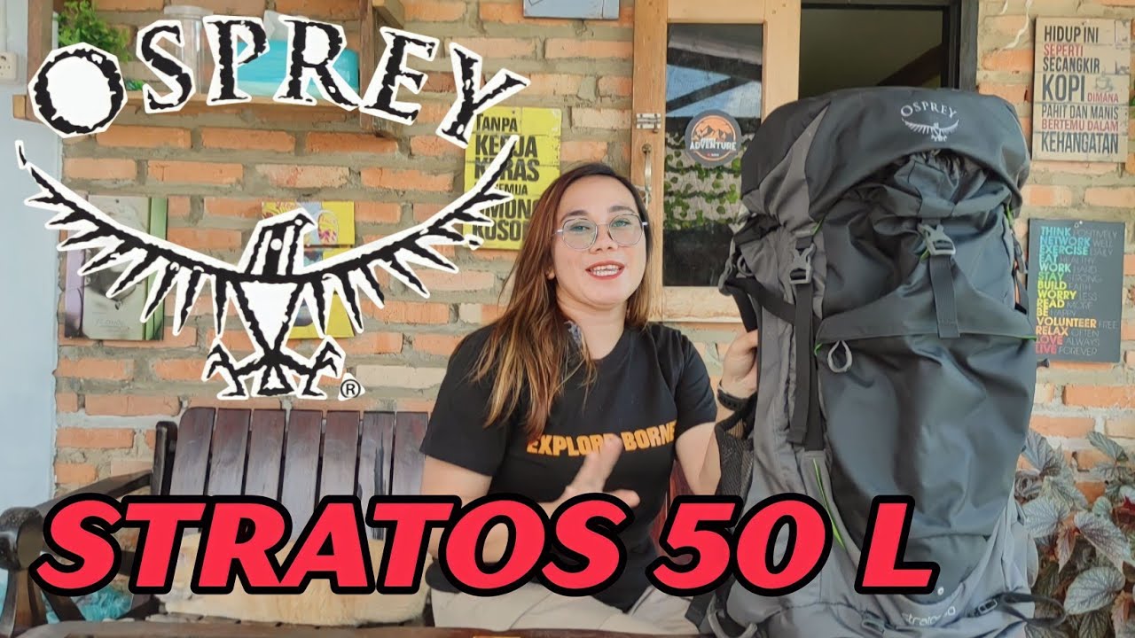 TERLALU MURAH ??? Review Carrier OSPREY STRATOS 50 L