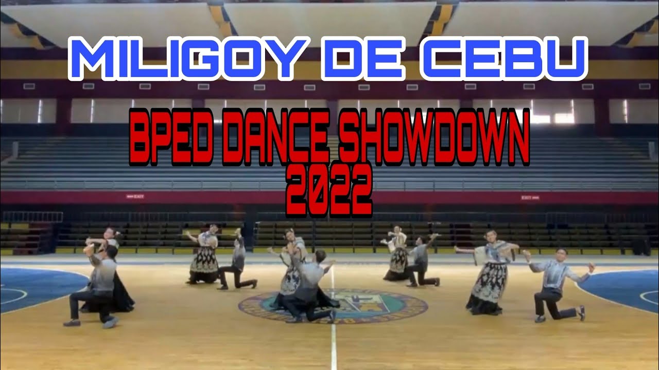 MILIGOY DE CEBU | BPED DANCE SHOWDOWN 2022 | FOLKDANCE CATEGORY 2022
