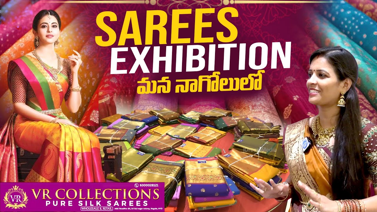 VR Collection Sarees Exhibition Sale Nagole |  Hotel SVM Grand Exhibition
