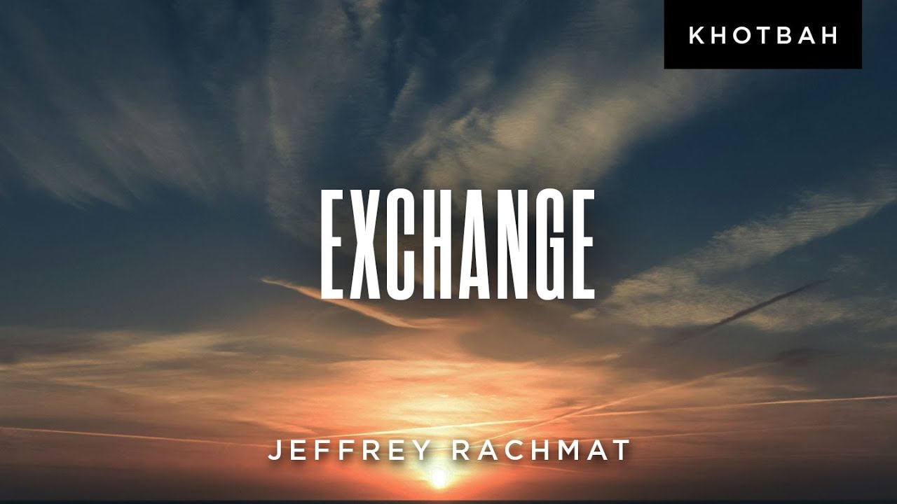 Jeffrey Rachmat: Exchange