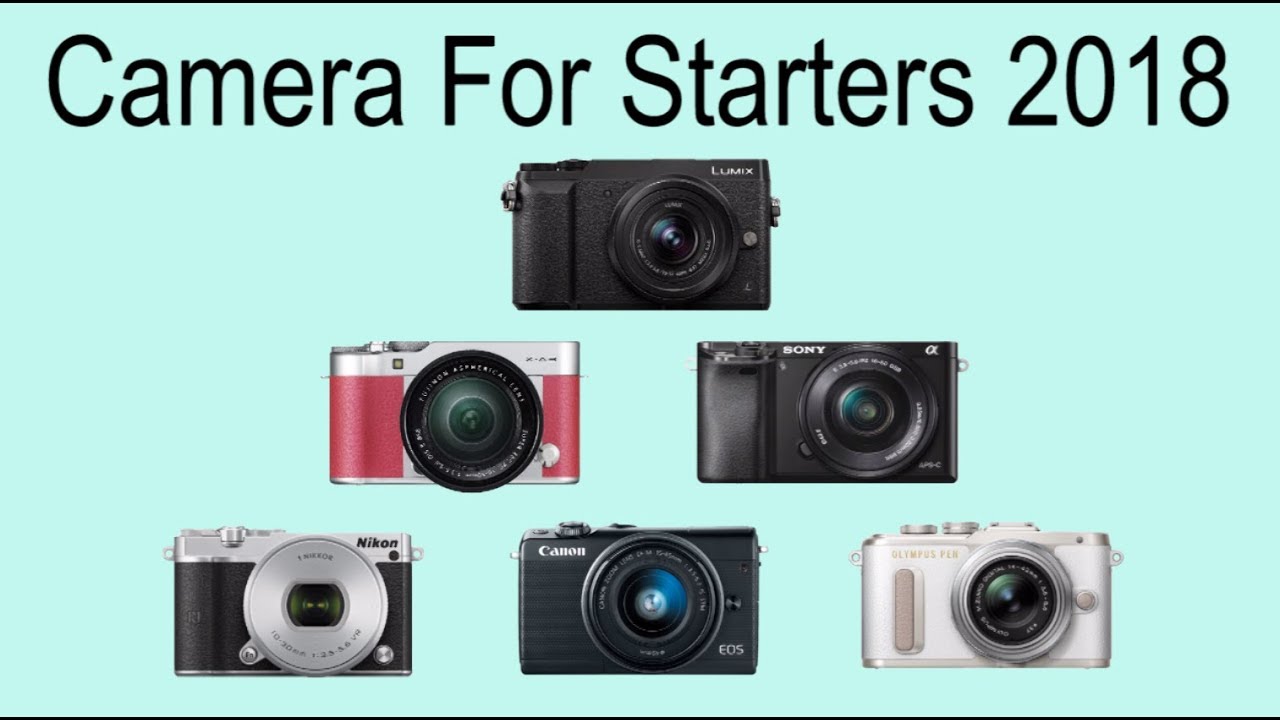 The Best Mirrorless Camera For Starters in 2018